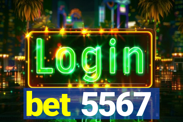 bet 5567